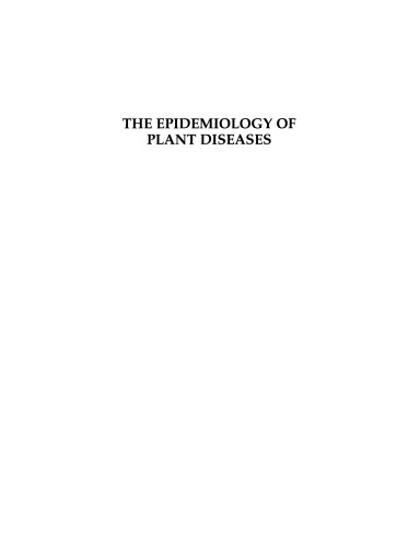 The Epidemiology of Plant Diseases
