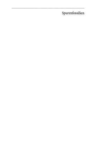 Spurenfossilien: Biologie, Taphonomie und Anwendungen