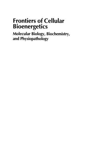 Frontiers of Cellular Bioenergetics: Molecular Biology, Biochemistry, and Physiopathology