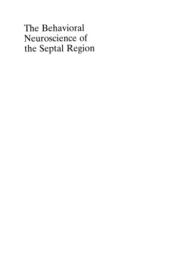The Behavioral Neuroscience of the Septal Region