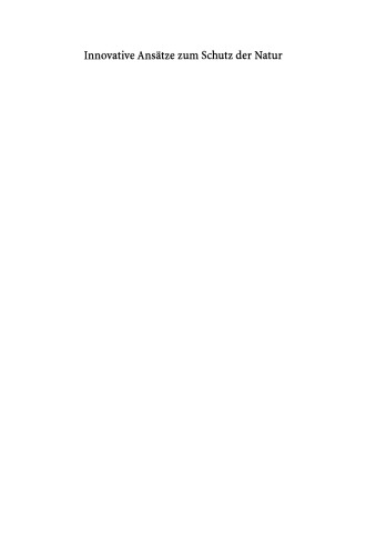 Innovative Ansätze zum Schutz der Natur: Visionen für die Zukunft