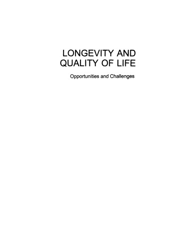Longevity and Quality of Life: Opportunities and Challenges
