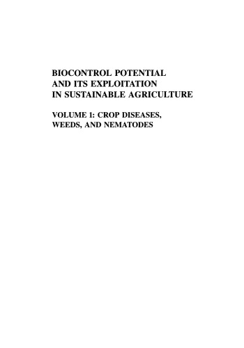Biocontrol Potential and its Exploitation in Sustainable Agriculture: Crop Diseases, Weeds, and Nematodes
