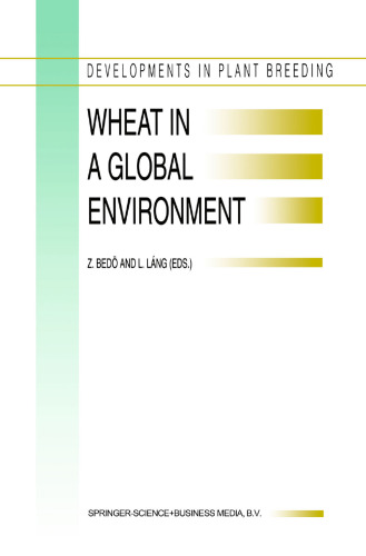 Wheat in a Global Environment: Proceedings of the 6th International Wheat Conference, 5–9 June 2000, Budapest, Hungary
