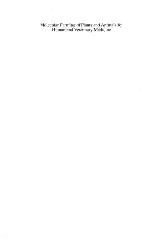 Molecular Farming of Plants and Animals for Human and Veterinary Medicine