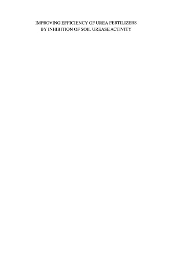 Improving Efficiency of Urea Fertilizers by Inhibition of Soil Urease Activity