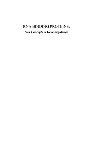 RNA Binding Proteins: New Concepts in Gene Regulation