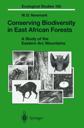Conserving Biodiversity in East African Forests: A Study of the Eastern Arc Mountains