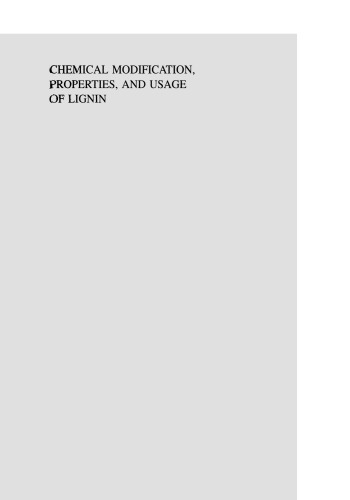 Chemical Modification, Properties, and Usage of Lignin