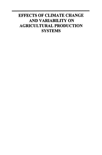 Effects of Climate Change and Variability on Agricultural Production Systems