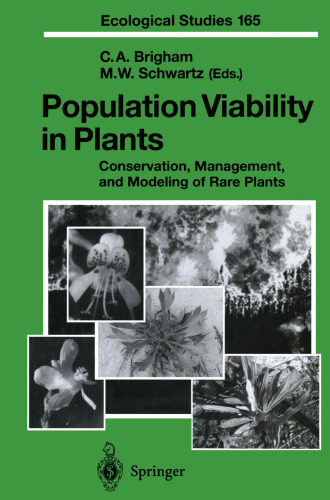 Population Viability in Plants: Conservation, Management, and Modeling of Rare Plants