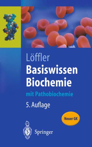 Basiswissen Biochemie: Mit Pathobiochemie