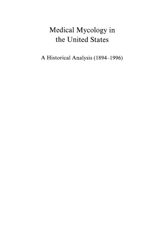 Medical Mycology in the United States: A Historical Analysis (1894–1996)