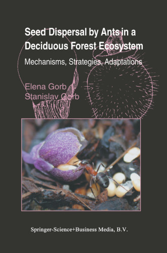 Seed Dispersal by Ants in a Deciduous Forest Ecosystem: Mechanisms, Strategies, Adaptations