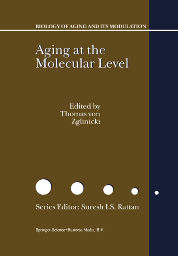 Aging at the Molecular Level