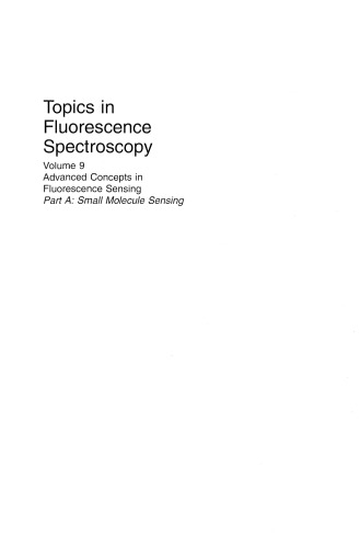 Topics in Fluorescence Spectroscopy: Advanced Concepts in Fluorescence Sensing Part A: Small Molecule Sensing