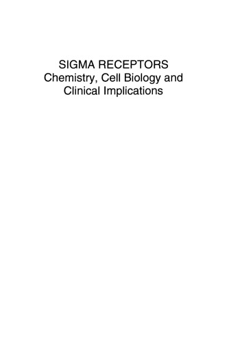 Sigma Receptors: Chemistry, Cell Biology and Clinical Implications