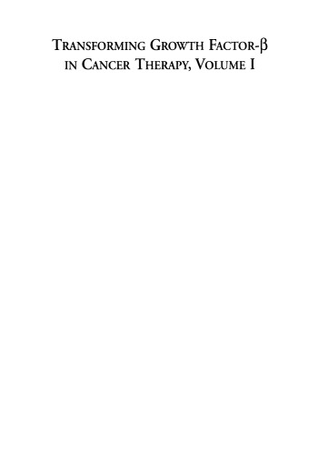 Transforming Growth Factor-β in Cancer Therapy, Volume I: Basic and Clinical Biology