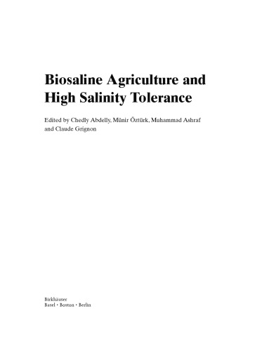 Biosaline Agriculture and High Salinity Tolerance