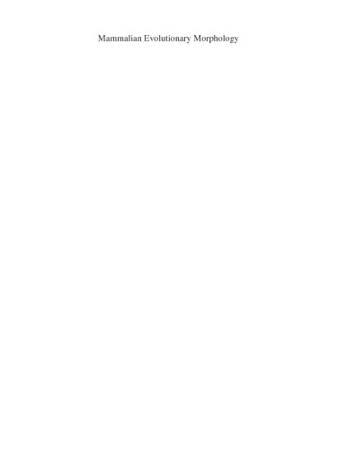 Mammalian Evolutionary Morphology: A Tribute to Frederick S. Szalay