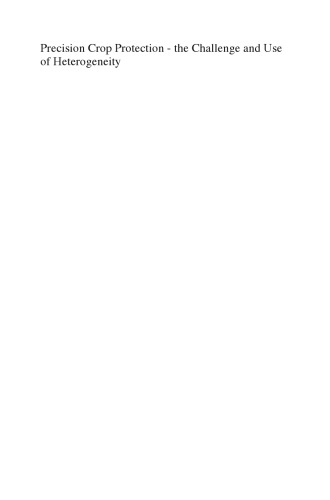 Precision Crop Protection - the Challenge and Use of Heterogeneity