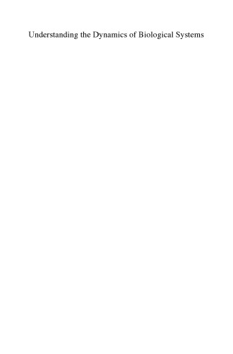 Understanding the Dynamics of Biological Systems: Lessons Learned from Integrative Systems Biology