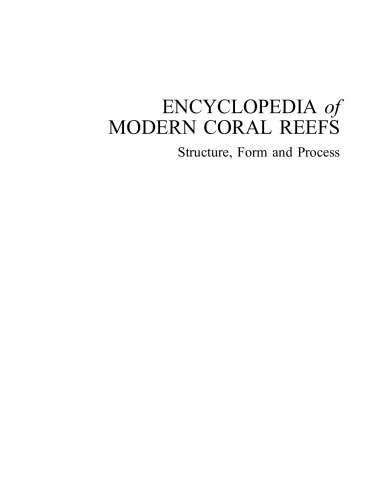Encyclopedia of Modern Coral Reefs: Structure, Form and Process