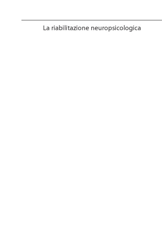 La riabilitazione neuropsicologica: Un’analisi basata sul metodo evidence-based medicine