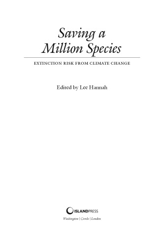 Saving a Million Species: Extinction Risk from Climate Change