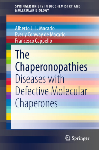 The Chaperonopathies: Diseases with Defective Molecular Chaperones