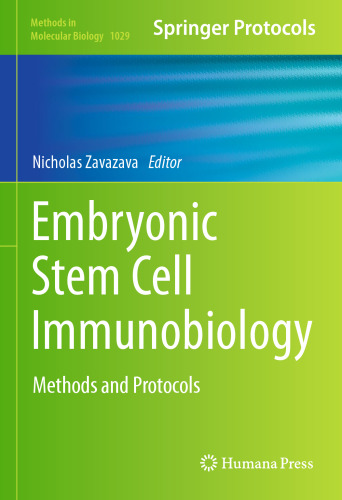 Embryonic Stem Cell Immunobiology: Methods and Protocols