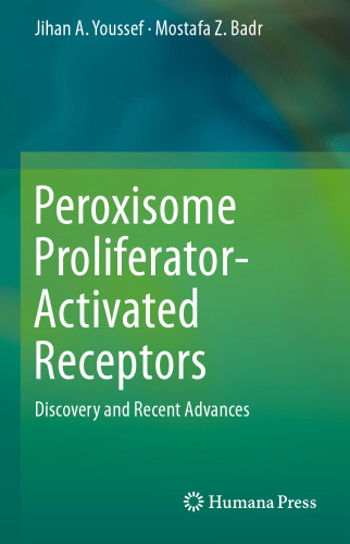 Peroxisome Proliferator-Activated Receptors: Discovery and Recent Advances