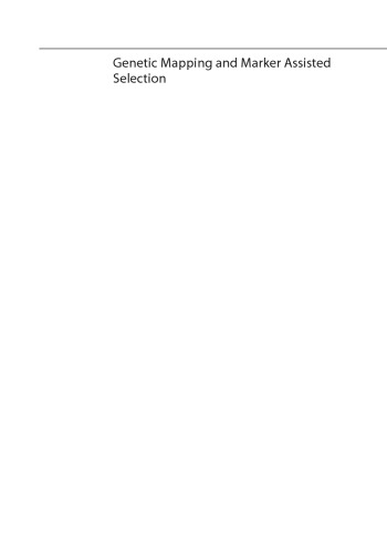 Genetic Mapping and Marker Assisted Selection: Basics, Practice and Benefits