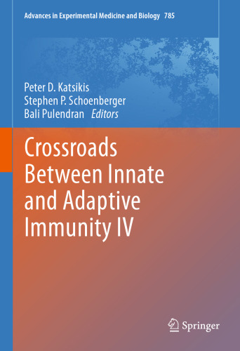 Crossroads Between Innate and Adaptive Immunity IV