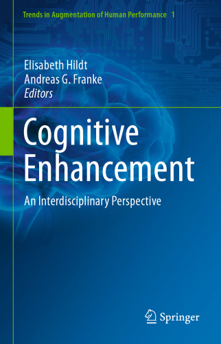 Cognitive Enhancement: An Interdisciplinary Perspective