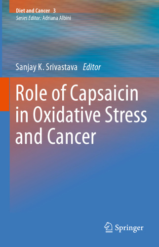 Role of Capsaicin in Oxidative Stress and Cancer