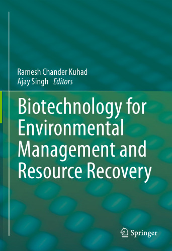 Biotechnology for Environmental Management and Resource Recovery