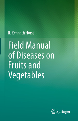 Field Manual of Diseases on Fruits and Vegetables