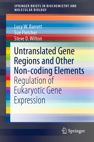 Untranslated Gene Regions and Other Non-coding Elements: Regulation of Eukaryotic Gene Expression