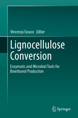 Lignocellulose Conversion: Enzymatic and Microbial Tools for Bioethanol Production