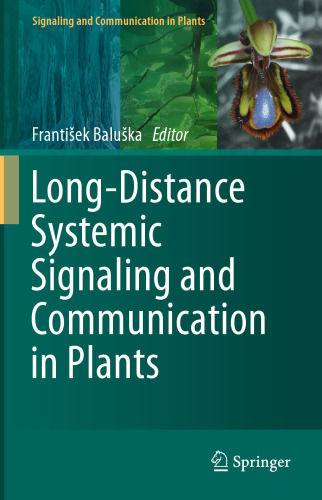 Long-Distance Systemic Signaling and Communication in Plants