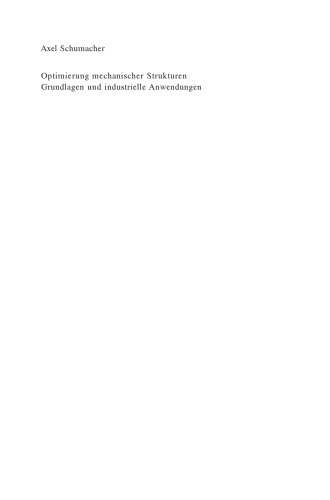 Optimierung mechanischer Strukturen: Grundlagen und industrielle Anwendungen