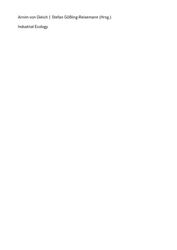 Industrial Ecology: Erfolgreiche Wege zu nachhaltigen industriellen Systemen