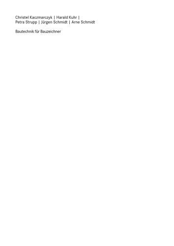 Bautechnik Fur Bauzeichner: Zeichnen — Rechnen — Fachwissen