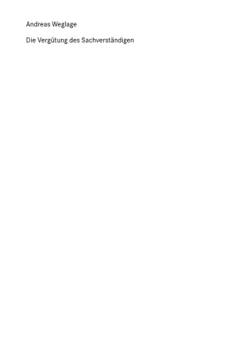 Die Vergutung des Sachverstandigen: Grundlagen – JVEG – Beispiele