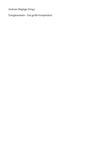 Energieausweis – Das große Kompendium: Grundlagen – Erstellung – Haftung