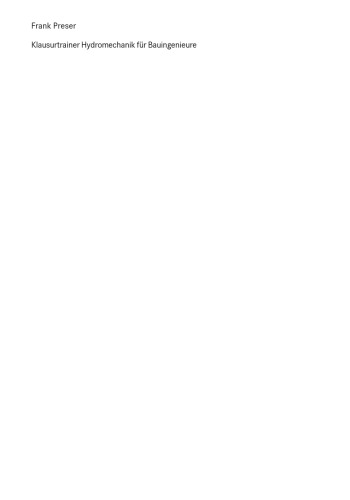 Klausurtrainer Hydromechanik fur Bauingenieure: Praxisorientierte Aufgaben mit Losungen