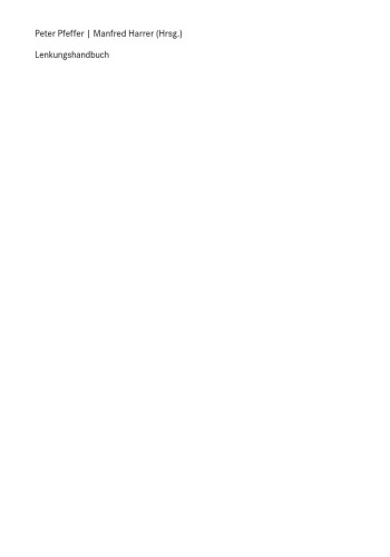 Lenkungshandbuch: Lenksysteme, Lenkgefuhl, Fahrdynamik von Kraftfahrzeugen