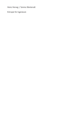 Entropie fur Ingenieure: Erfolgreich das Entropie-Konzept bei energietechnischen Fragestellungen anwenden