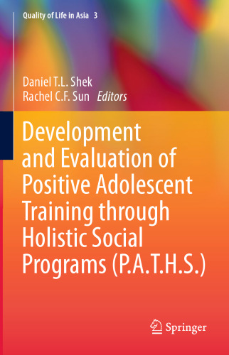 Development and Evaluation of Positive Adolescent Training through Holistic Social Programs (P.A.T.H.S.)